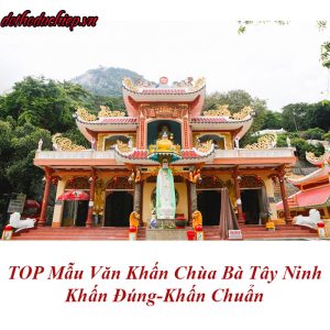 Văn khấn chùa bà Tây Ninh