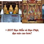 + HOT Đạo Mẫu và Đạo Phật, đạo nào cao hơn?