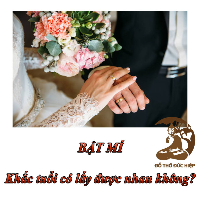 BẬT MÍ - Khắc tuổi có lấy được nhau không?