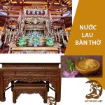 Bật mí - 9 loại nước lau bàn thờ đúng chuẩn tâm linh phong tục Việt