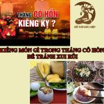 KIÊNG MÓN GÌ TRONG THÁNG CÔ HỒN ĐỂ TRÁNH XUI RỦI