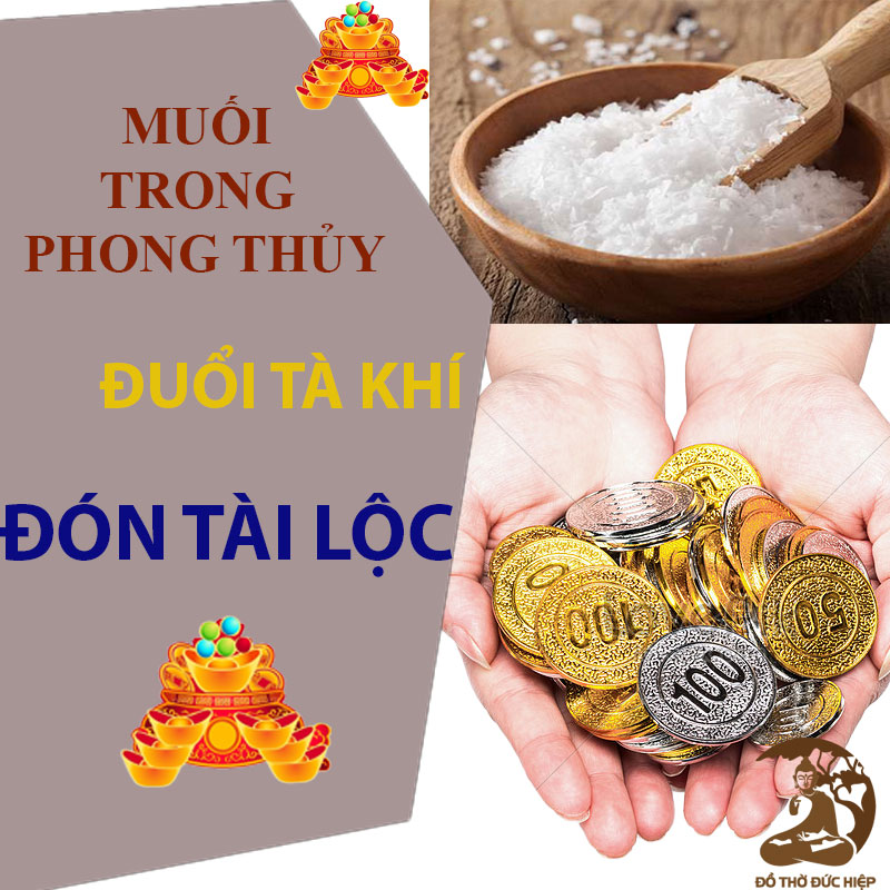 Đuổi tà khí, đón LỘC về dễ dàng bằng MUỐI trong phong thủy