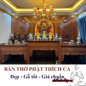 Bàn Thờ Phật Thích Ca đẹp, gỗ tốt, giá chuẩn