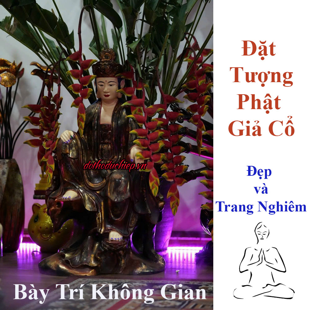 Bày trí không gian đặt tượng phật giả cổ đẹp và trang nghiêm 