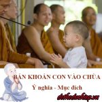 Bán khoán con vào chùa có ý nghĩa và mục đích gì?